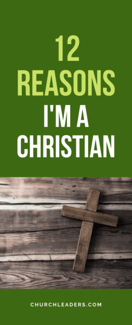 reasons I am a Christian