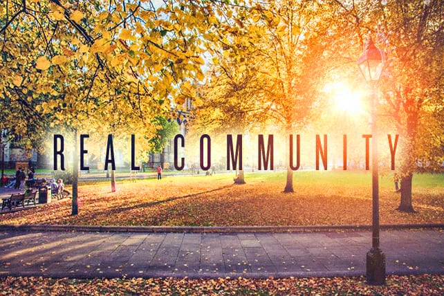 What Does Real Community Look Like?