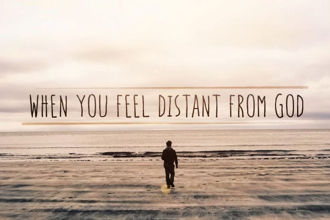 What To Do When You Feel Distant