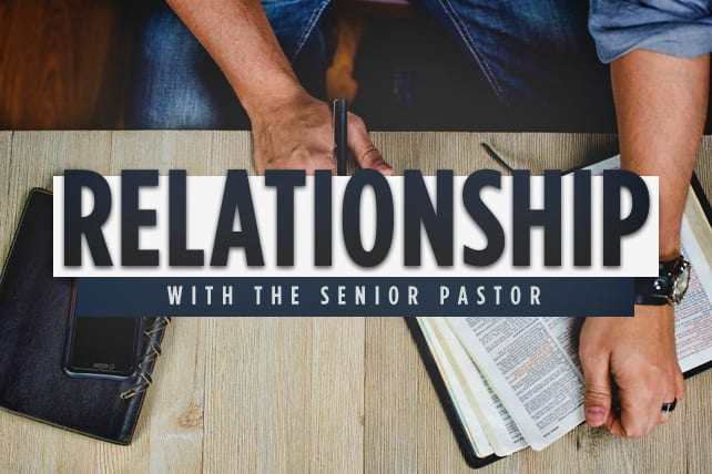 7 Tips to Help Your Relationship with the Senior Pastor