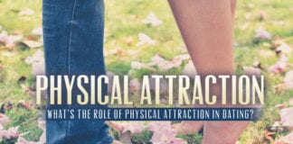 Does Physical Attraction Matter In Dating?