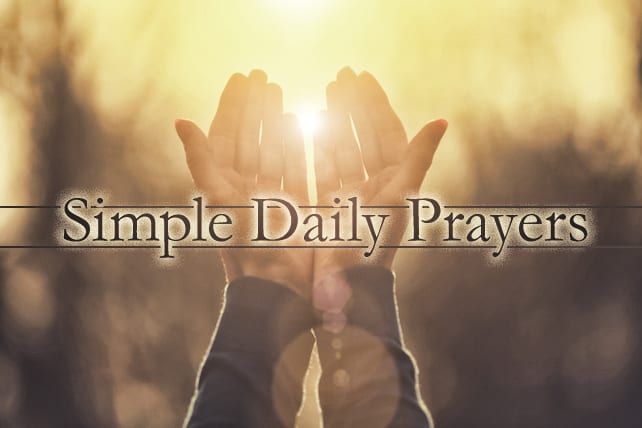 Seven Simple Daily Prayers