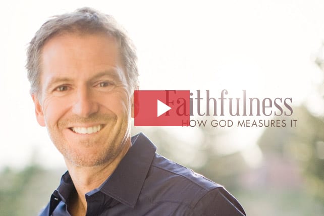 John Bevere: How God Measures Faithfulness