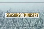 2.17.CC.HOME.SeasonsOfMinistry