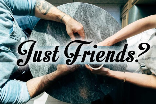Can Men and Women be “Just Friends”?