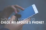 Cell phone privacy in marriage