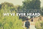 7.27bestmarriageadvice