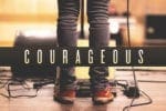 8.7.CC.WORSHIP.CourageLeaders