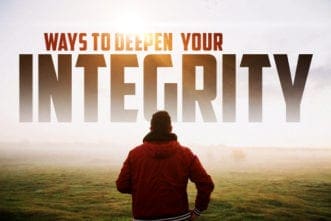 5 Ways to Deepen Your Integrity