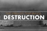 The Strength That Brings Destruction