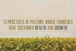 9.1.CC.HOME.PracticesChurchesHealthGrowth