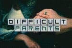 9.4.CC.YOUTH.DifficultParents