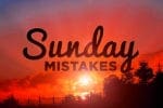 9.14.CC.HOME.SundayMistakes