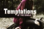 4 Temptations Single People Deal With