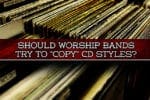 9.8.CC.WORSHIP.BandsCopyStyles