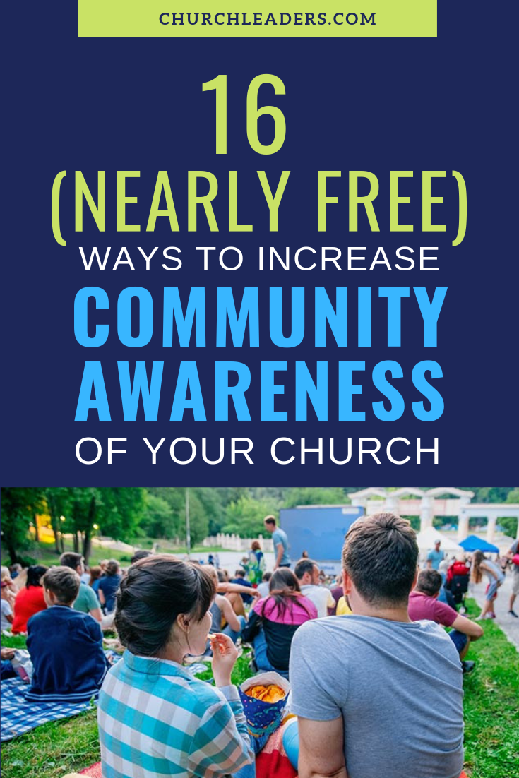 16 (Nearly Free) Ways to Increase Community Awareness of Your Church