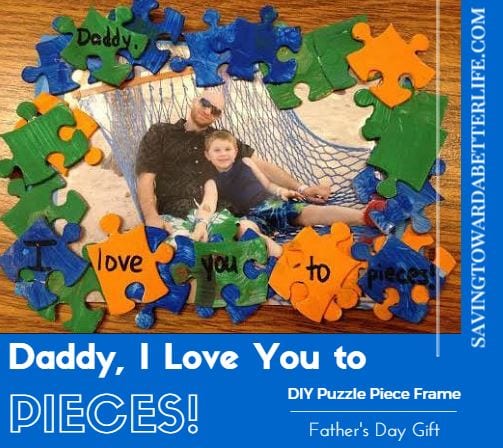 Father's day crafts for kids Love you to pieces