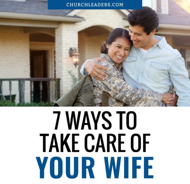 take care of your wife