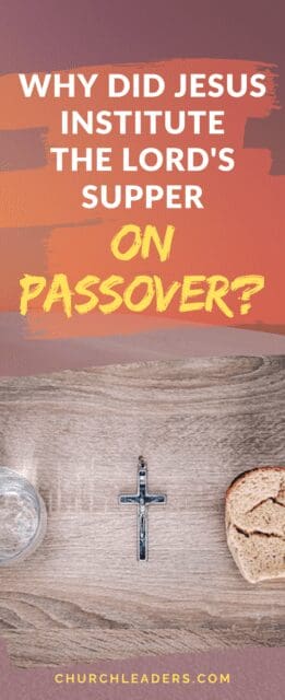 Lord's supper on passover