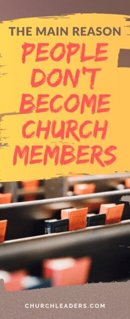 people don't become church members