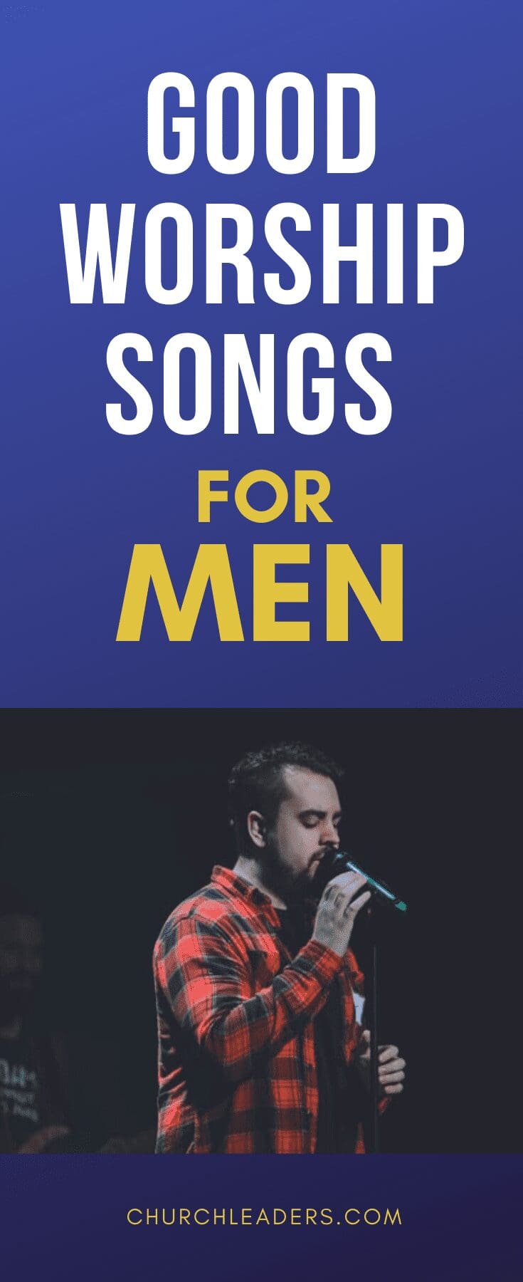 45 Great Worship Songs for Men