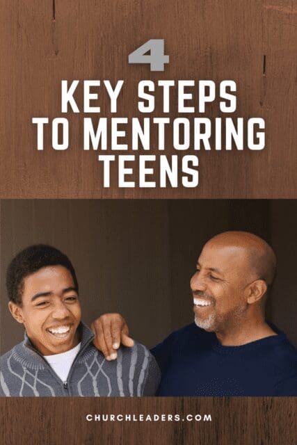 4 Key Steps to Mentoring Teens