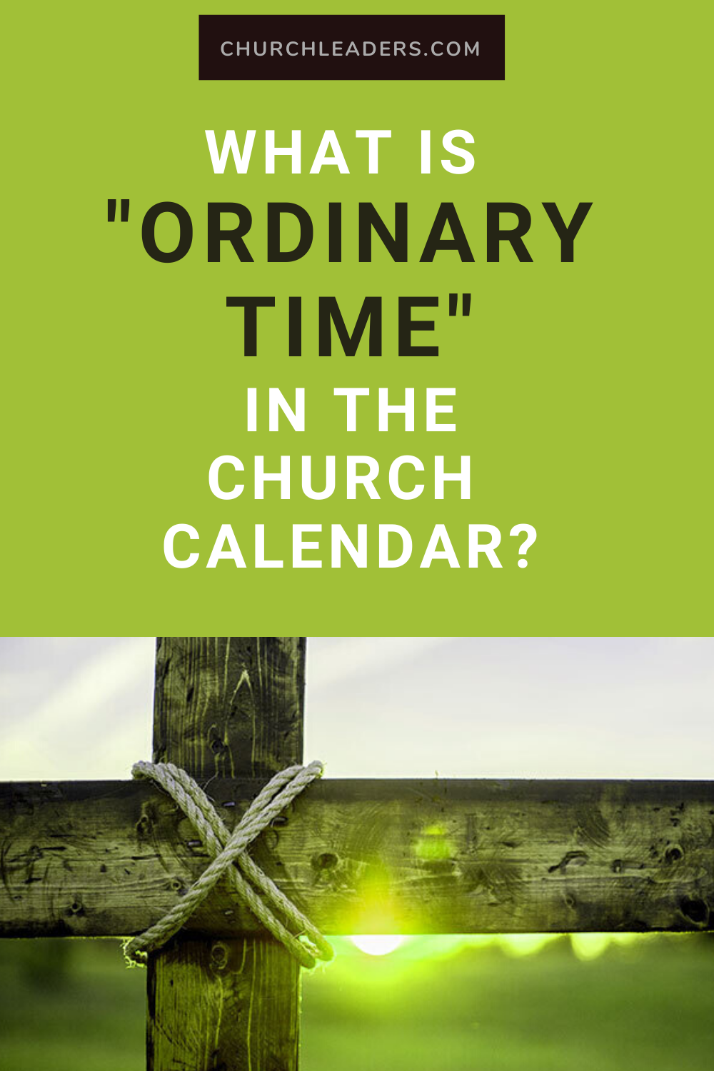 What Is Ordinary Time in the Church Calendar?