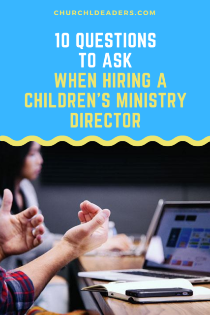 hiring a children's ministry director