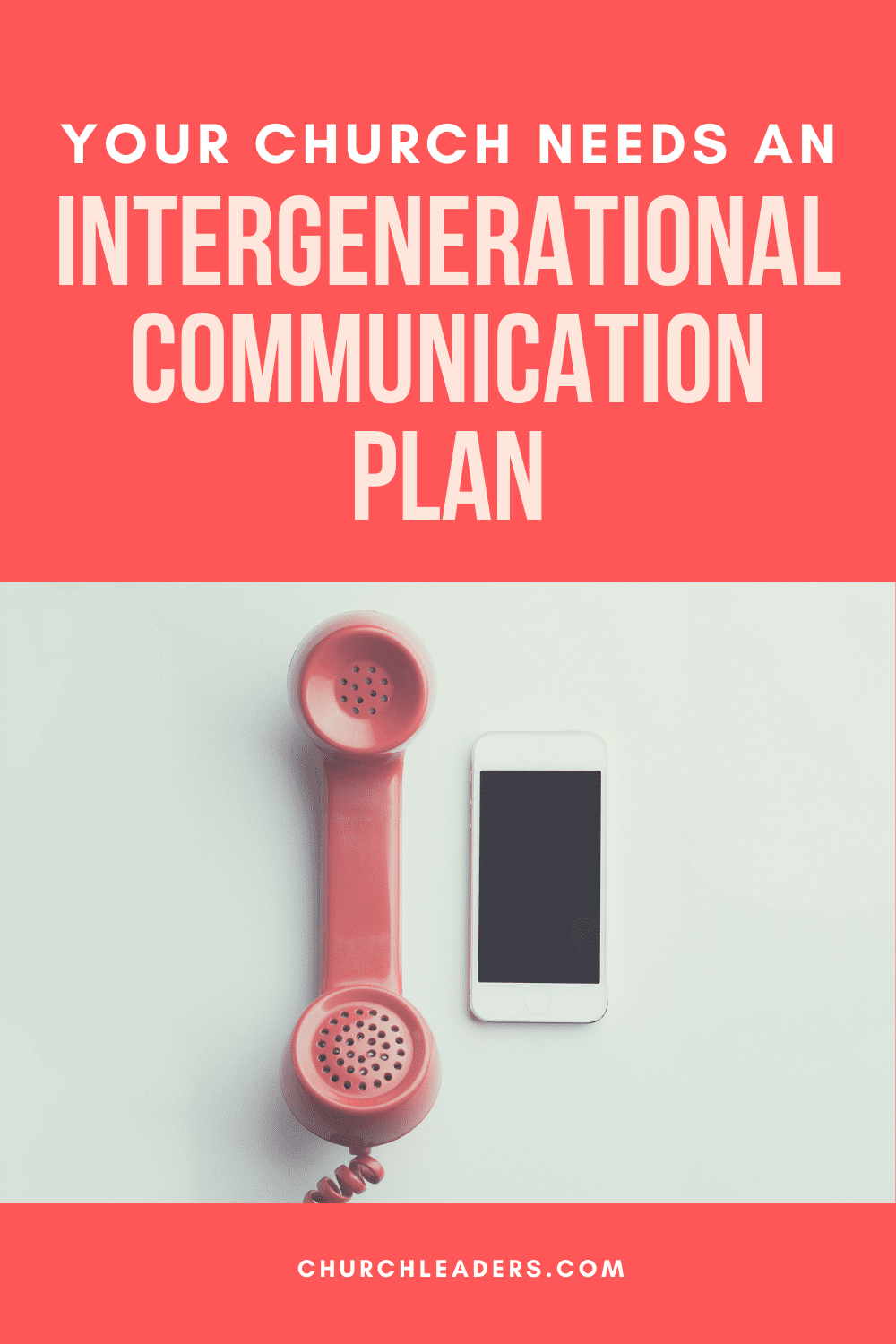 Your Church Needs an Intergenerational Communication Plan