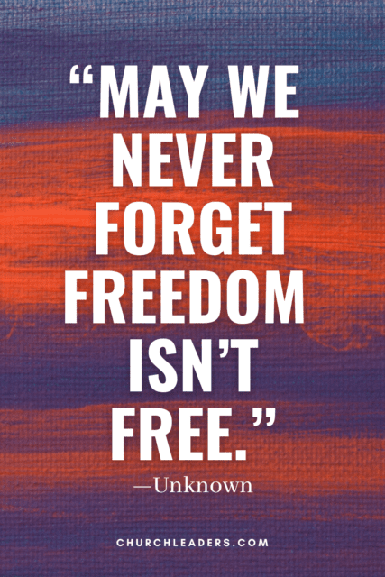 memorial day quotes may we never forget freedom isnt free