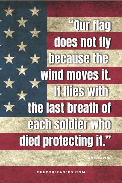 memorial day quotes our flag does not fly because the wind moves it