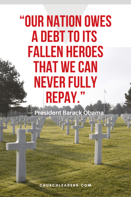 memorial day quotes Our nation owes a debt to its fallen heroes that we can never fully repay.” — President Barack Obama