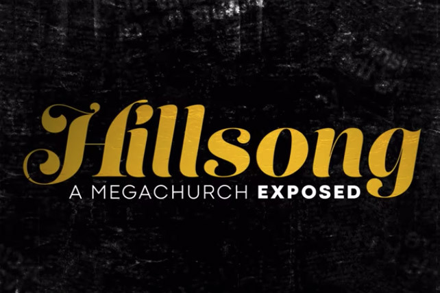 Hillsong: The Celebrity Megachurch's Bombshell Scandals and