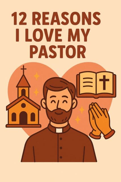 reasons i love my pastor