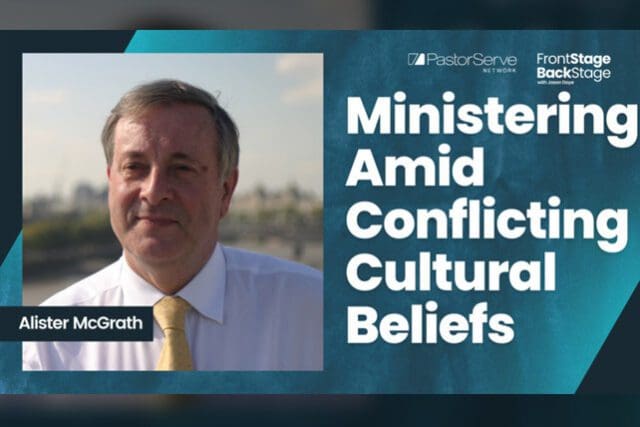 Alister McGrath Ministering Amid Conflicting Cultural Beliefs