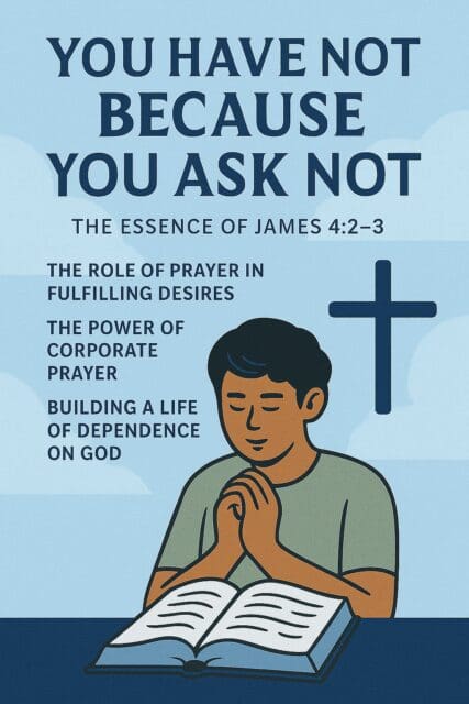 you have not because you ask not