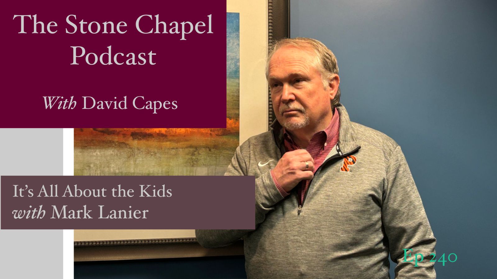 It’s All About the Kids With Mark Lanier