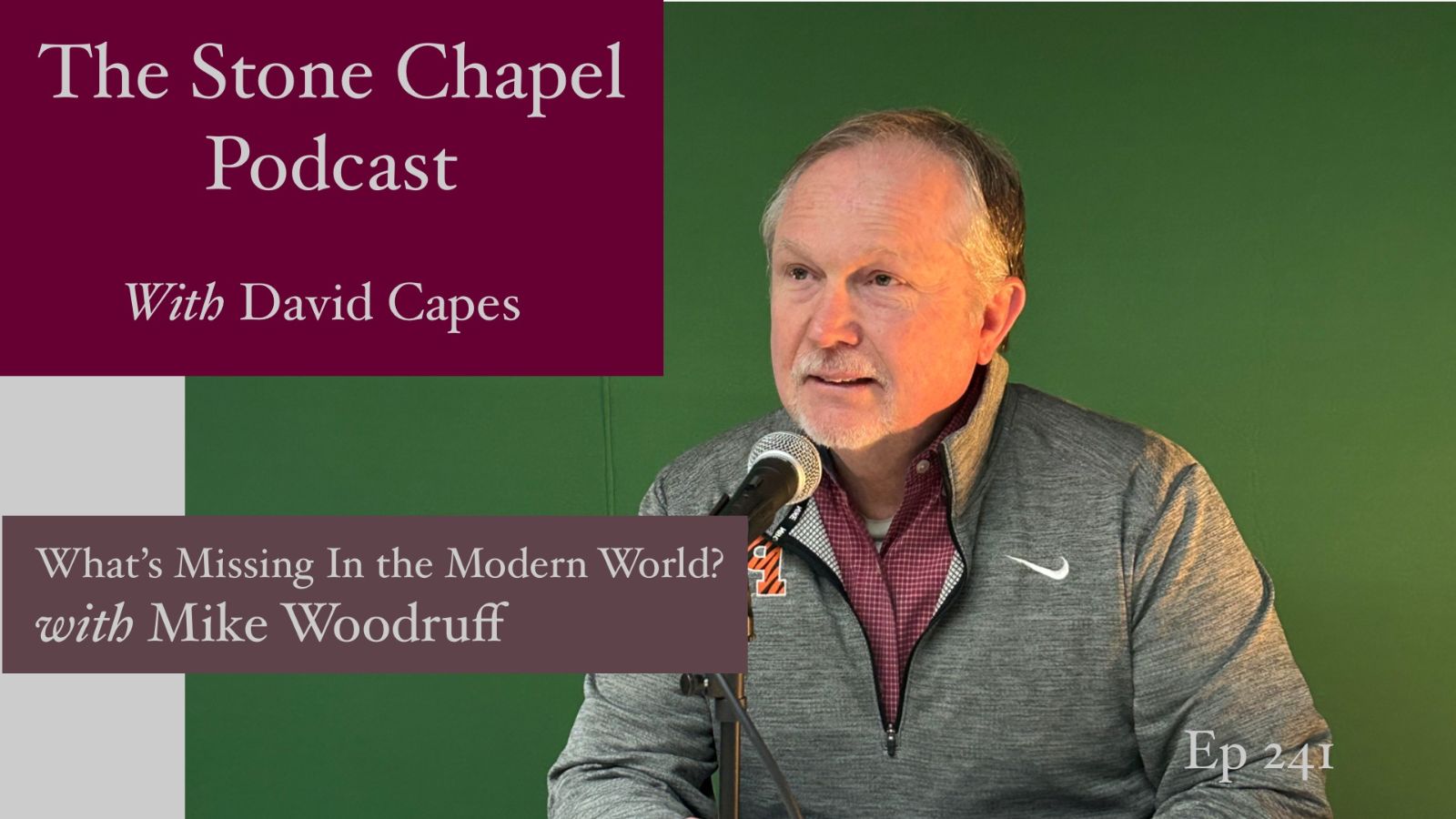 What’s Missing in the Modern World? With Mike Woodruff