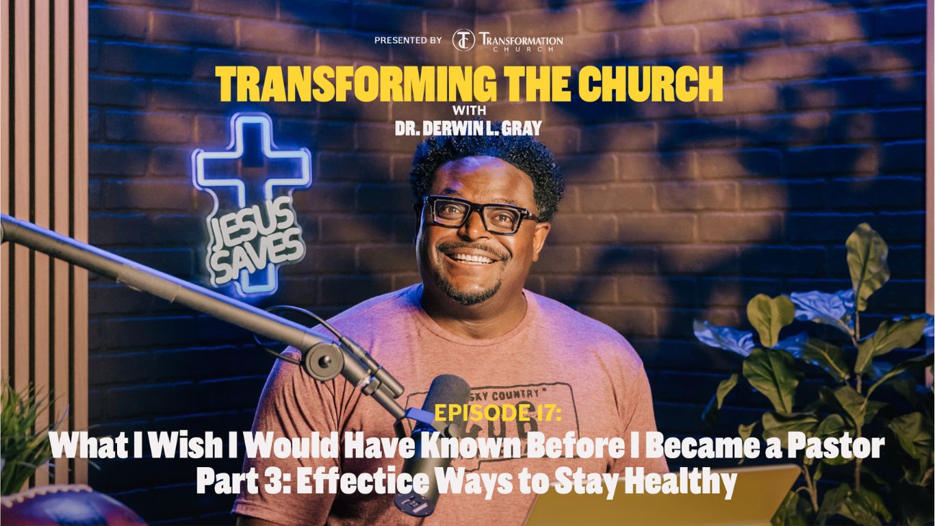 What I Wish I Would Have Known Before I Became a Pastor—Part 3: Effective Ways To Stay Healthy