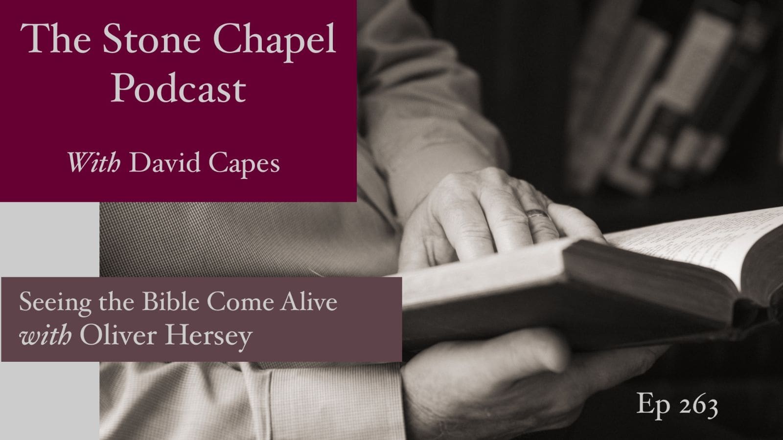 Seeing the Bible Come Alive With Oliver Hersey