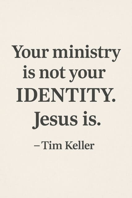 your-ministry-is-not-your-identity