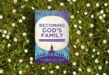 20 Truths From ‘Becoming God’s Family: Why the Church Still Matters’ Becoming God's Family
