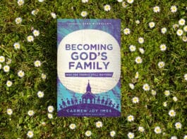 20 Truths From ‘Becoming God’s Family: Why the Church Still Matters’ Becoming God's Family