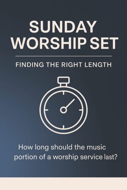 how long worship set