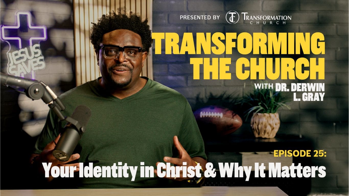 Your Identity in Christ & Why It Matters