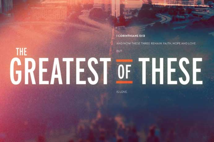 The Greatest of These