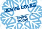 Free Winter Printables: "Jesus Loves You Snow Much"