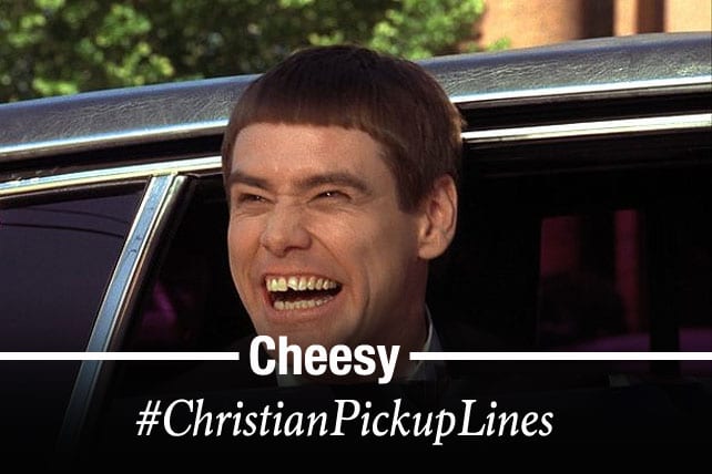 funny christian pick up lines